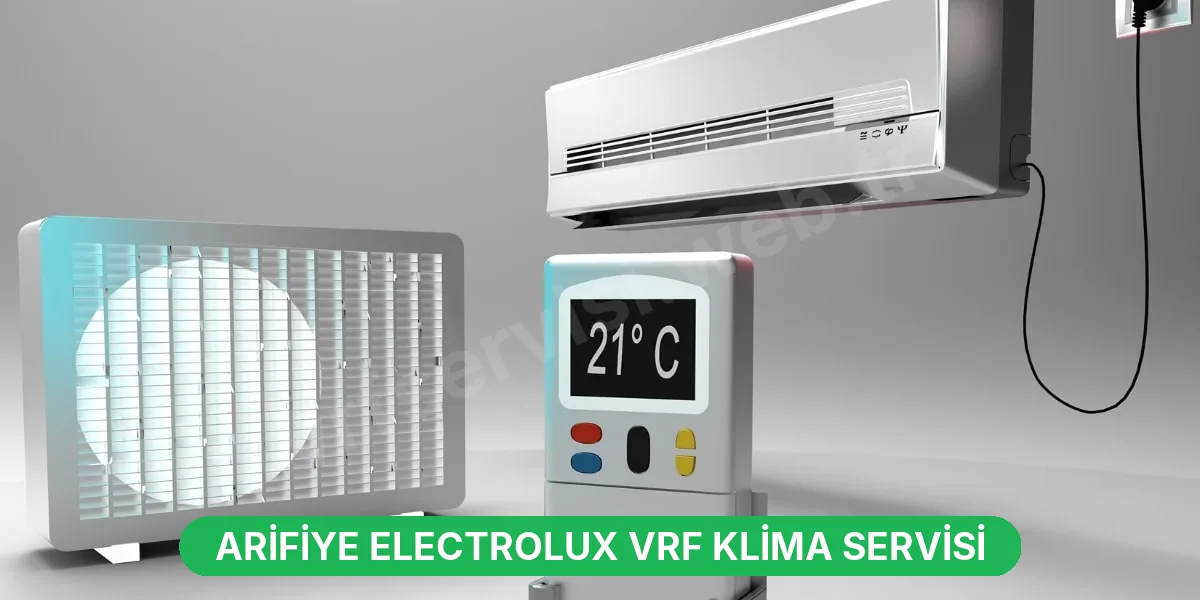 Arifiye Electrolux VRF Klima Servisi