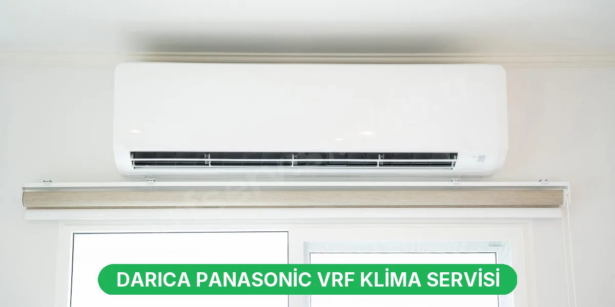 Darıca Panasonic VRF Klima Servisi