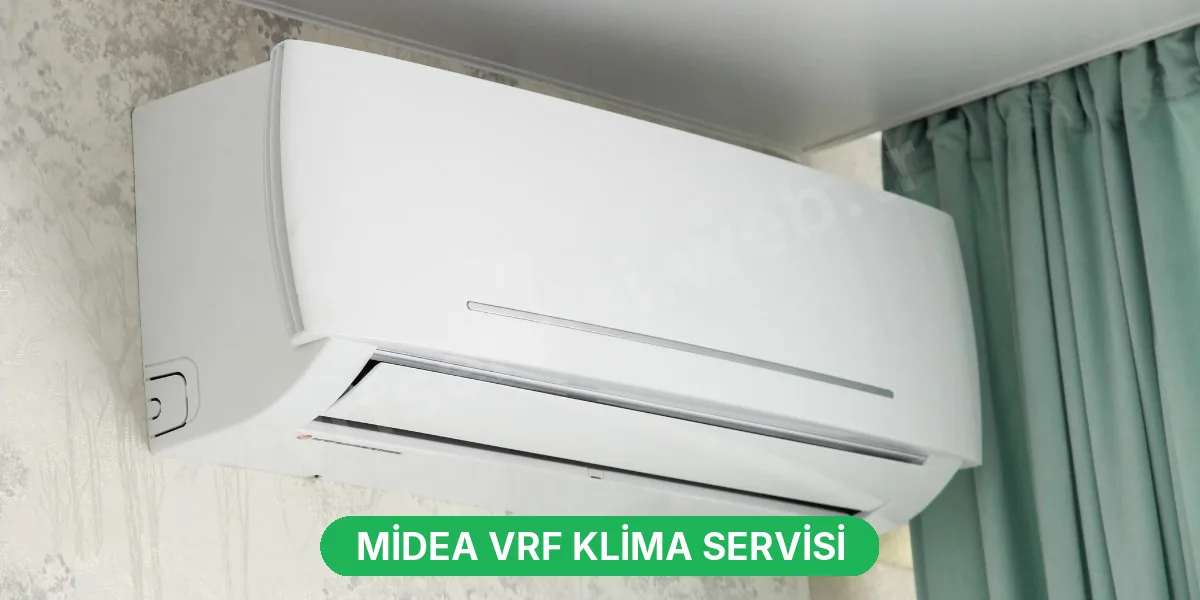 Midea VRF Klima Servisi