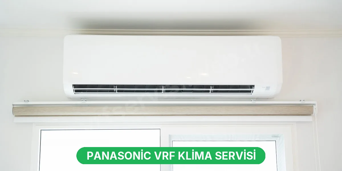 Panasonic VRF Klima Servisi